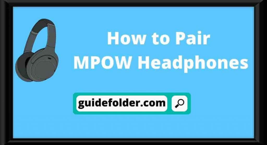 How to Pair MPOW Headphones