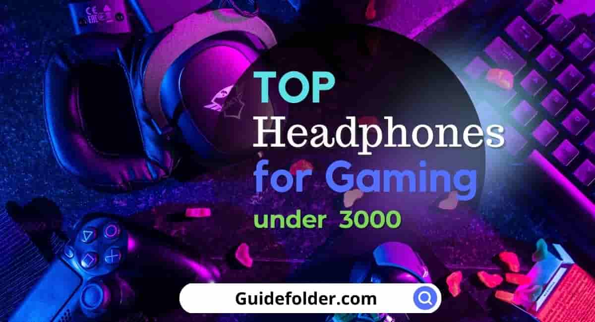 Best Gaming Headphones under 3000 In India