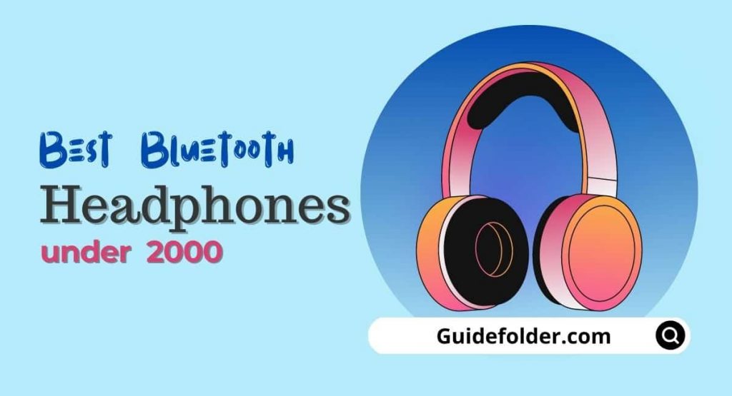 Best wireless headphones under 2000 in India