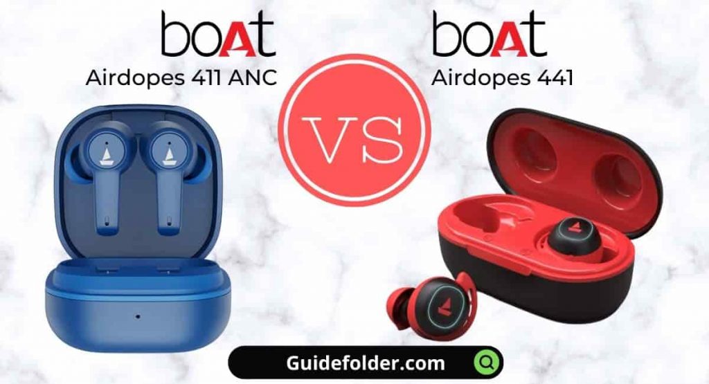 boAt Airdopes 411 ANC vs boAt Airdopes 441 Comparison