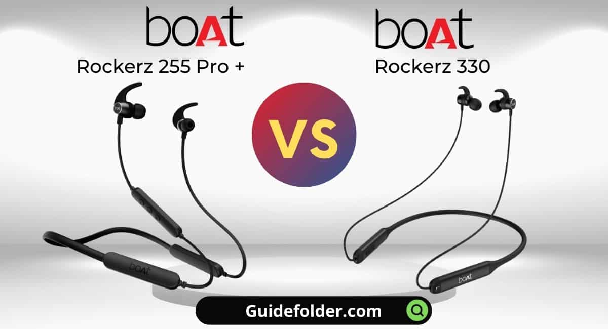 boAt Rockerz 255 Pro plus vs boAt Rockerz 330 Comparison
