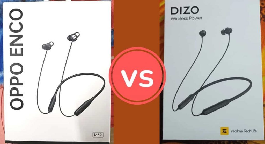oppo Enco M32 vs realme DIZO power neckband comparison