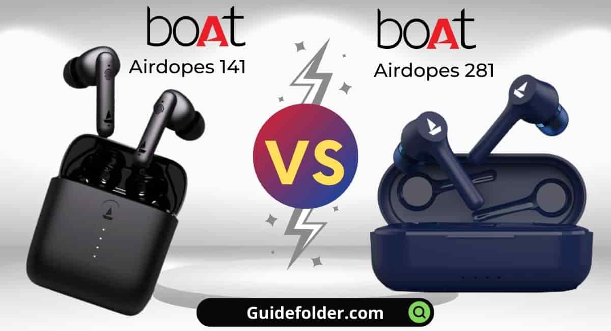 boAt Airdopes 141 vs 281 Comparison