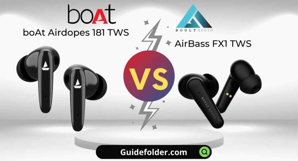 boAt Airdopes 181 TWS vs Boult Audio AirBass FX1 TWS Comparison