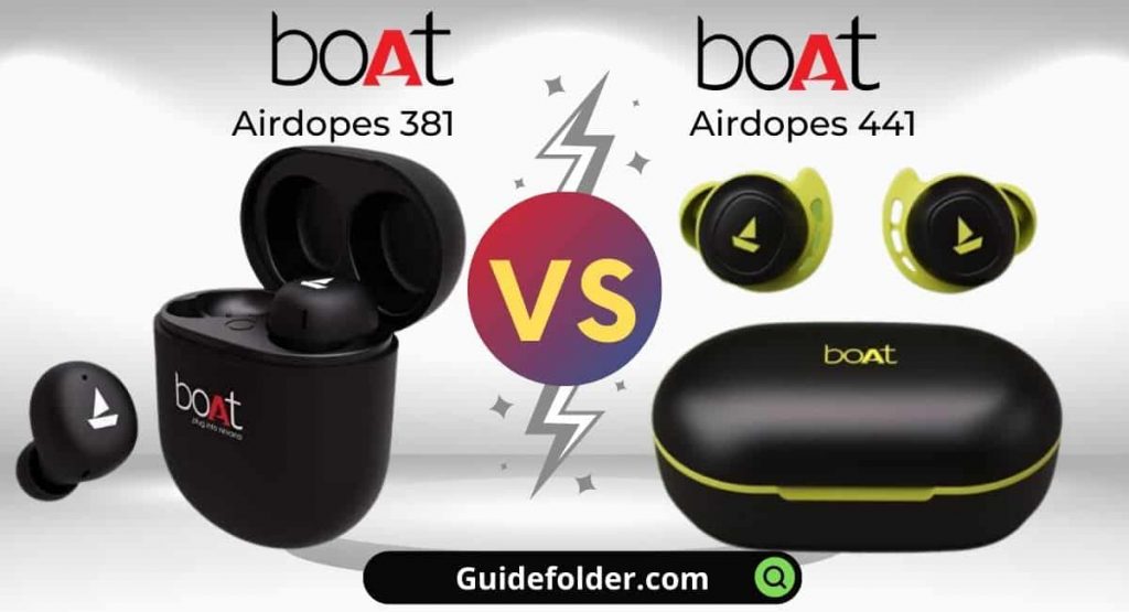 boAt Airdopes 381 vs boAt Airdopes 441 Comparison
