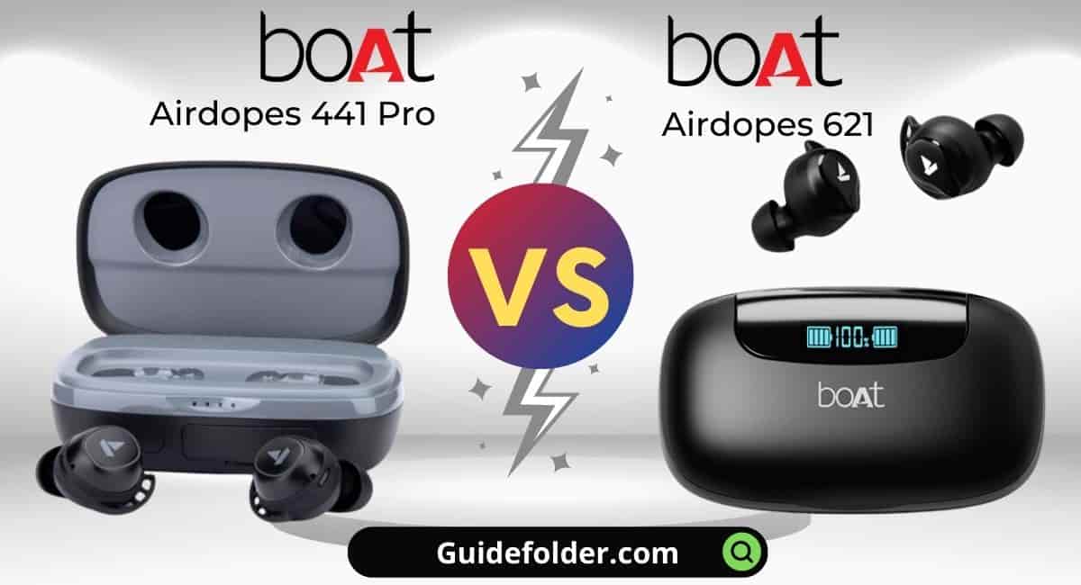 boAt Airdopes 621 vs 441 pro Comparison