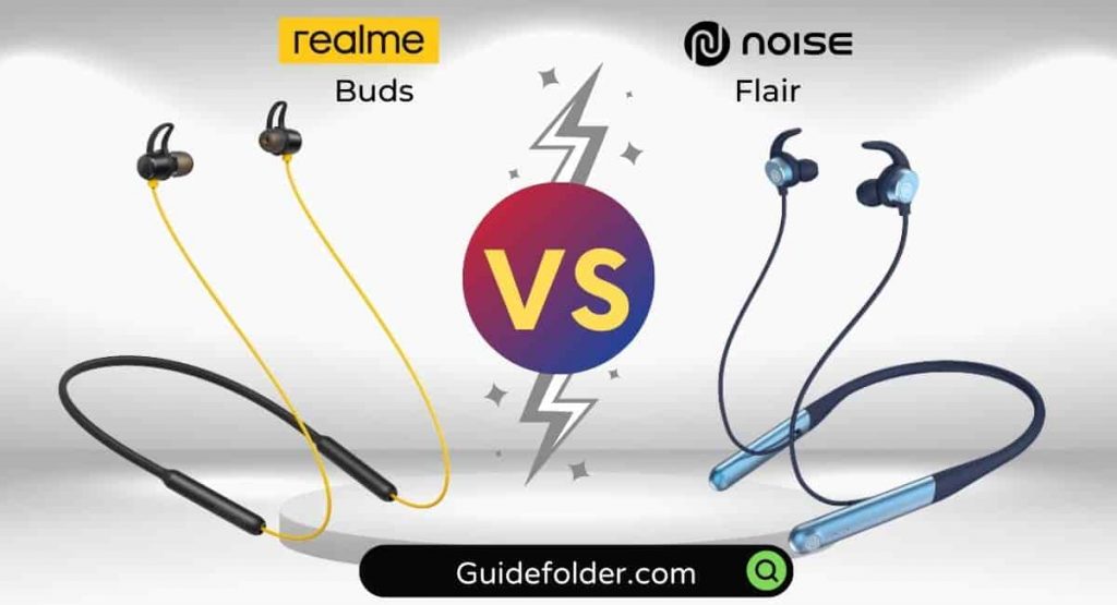 realme Buds vs noise Flair comparison