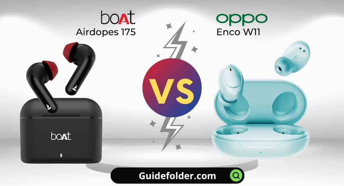 boAt Airdopes 175 vs oppo Enco W11 comparison