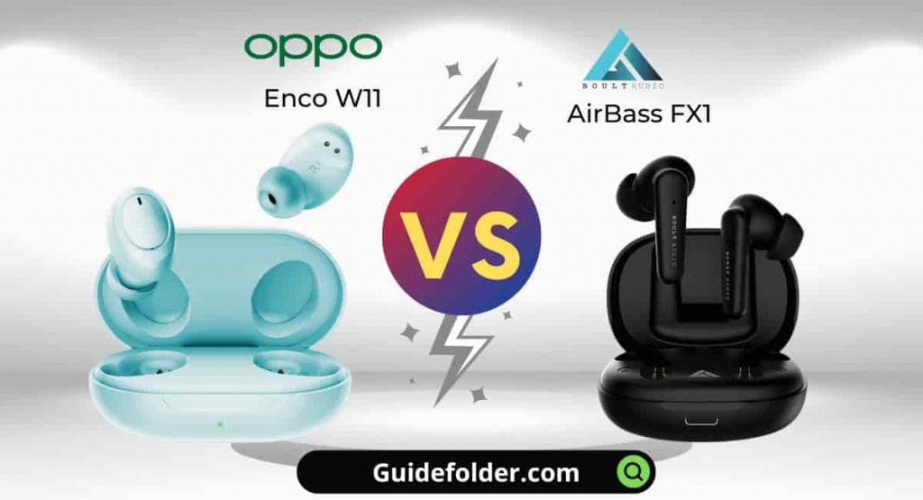 oppo Enco W11 vs Boult Audio AirBass FX1 comparison