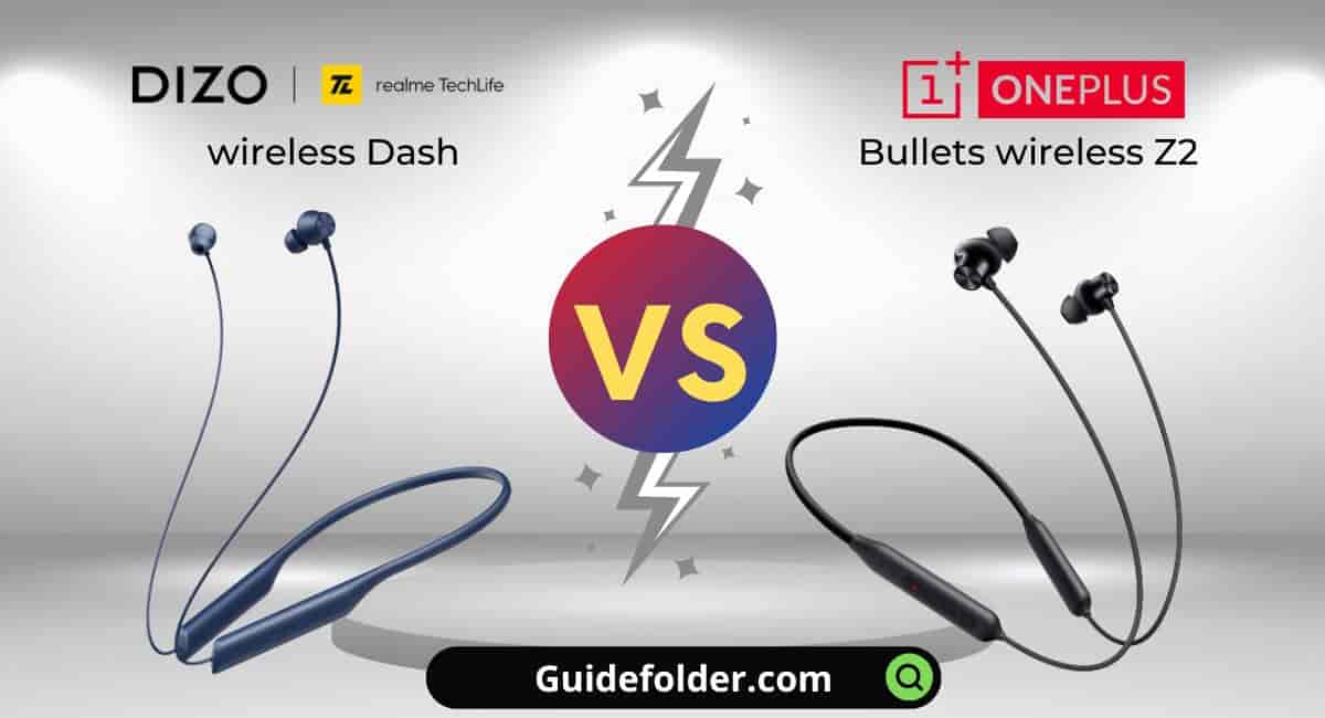 DIZO wireless dash vs OnePlus Bullets wireless Z2 comparison