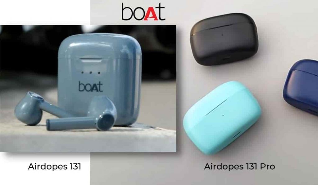 boAt Airdopes 131 Pro vs 131 Comparison