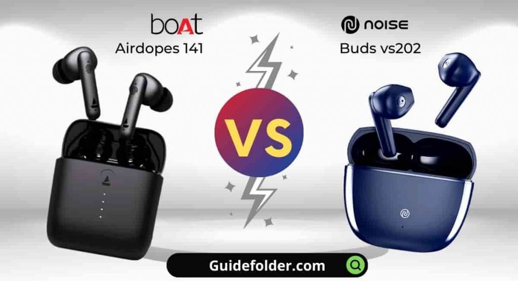 boAt Airdopes 141 vs noise Buds vs202 comparison