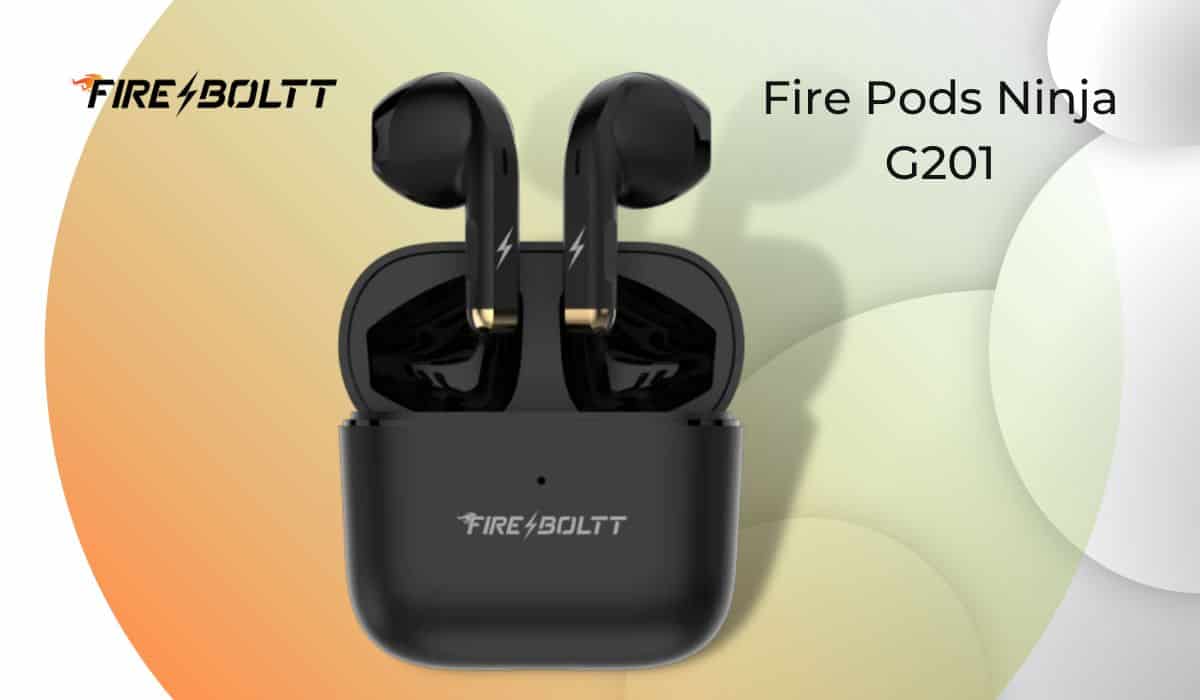 Fire-Boltt Fire Pods Ninja G201 Review