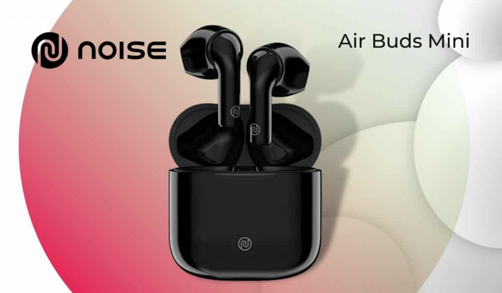 Noise Air Buds Mini tws review after unboxing