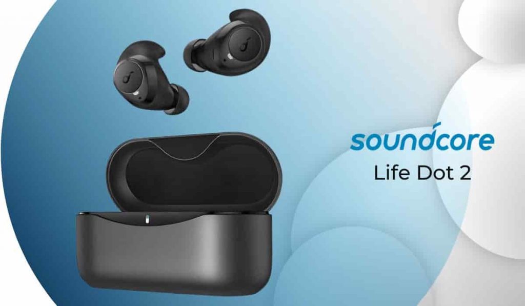 Soundcore Life Dot 2 Review