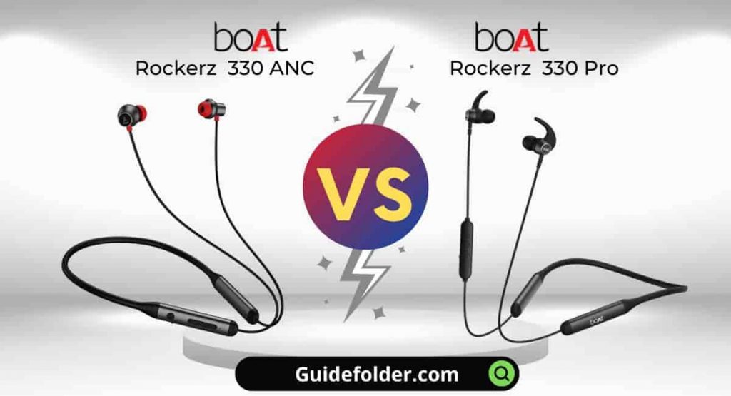 boAt Rockerz 330 ANC vs 330 Pro comparison