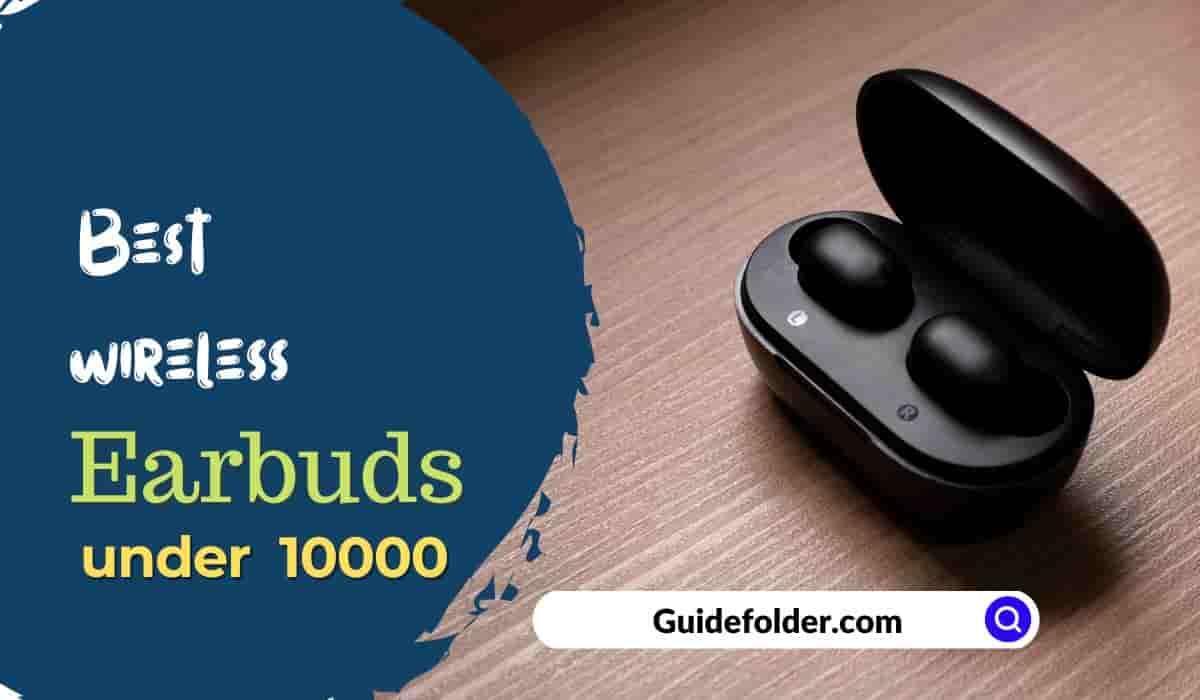 Top 5 Best TWS earbuds under 10000 in India in 2023 (10k Rs)