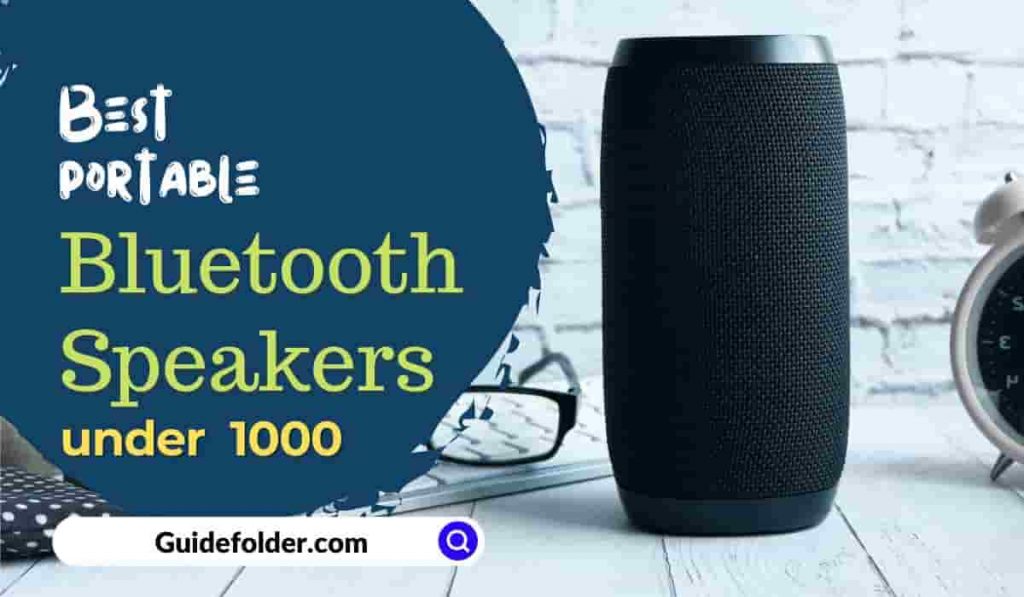 Best portable Bluetooth speakers under 1000 in India