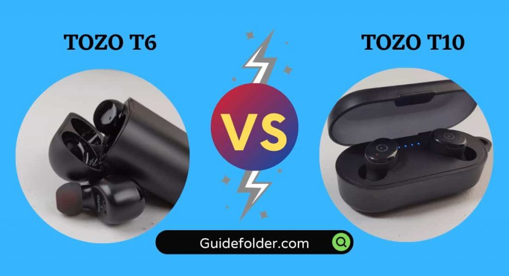 Analyzing the TOZO T6 vs T10 Comparison