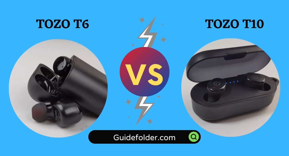 Analyzing the TOZO T6 vs T10 Comparison