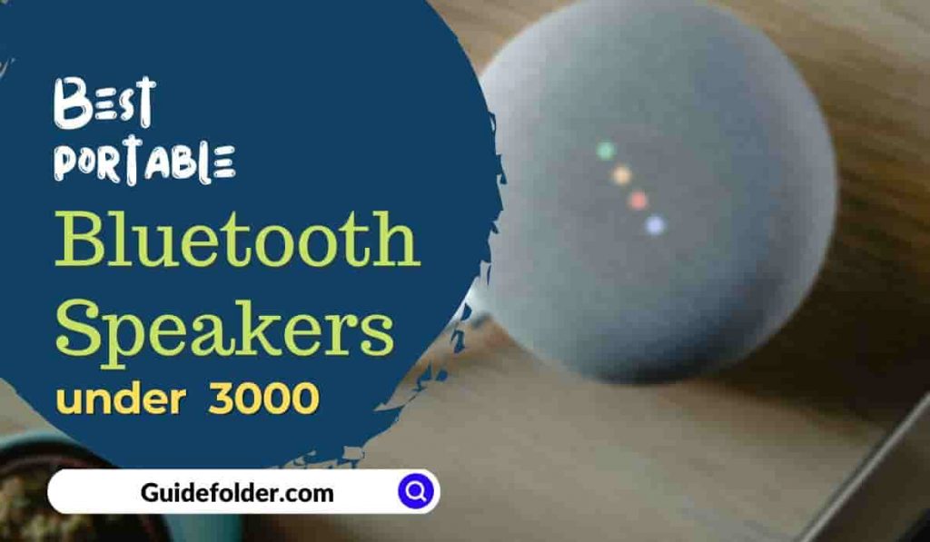 Best Portable Bluetooth Speakers under 3000 in India