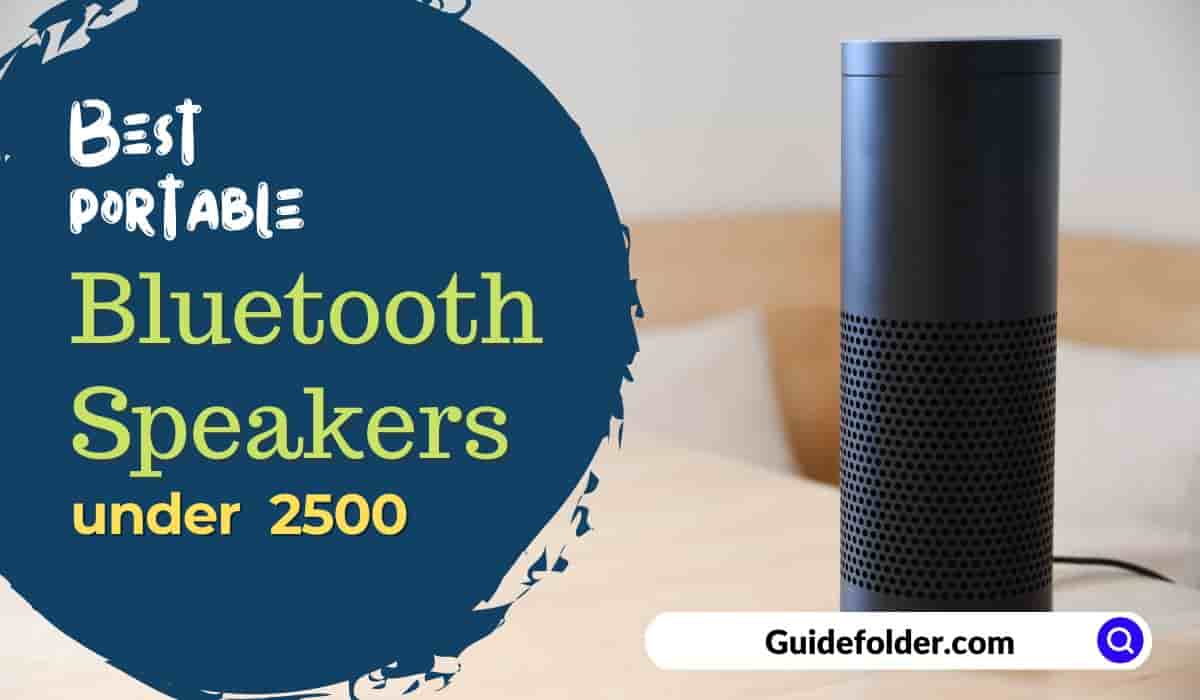 Best portable Bluetooth speakers under 2500