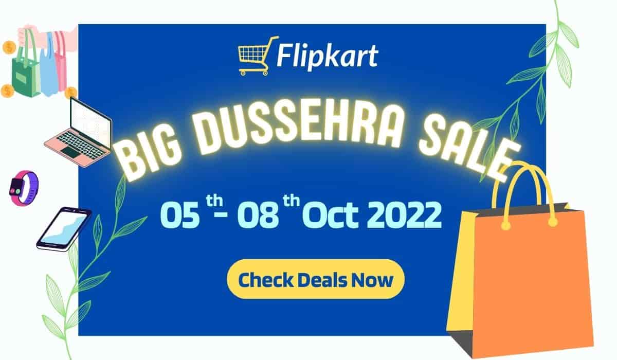 Flipkart Big Dussehra Sale 2022 Deals and offers
