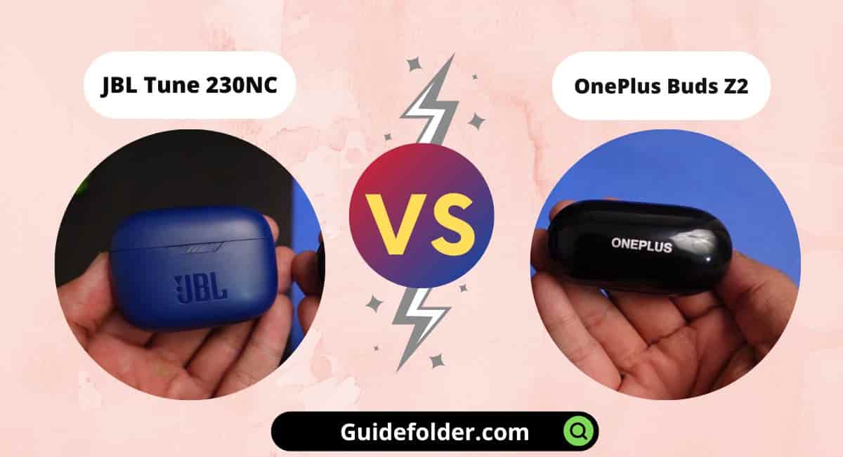 JBL Tune 230NC vs OnePlus Buds Z2 Comparison which is better