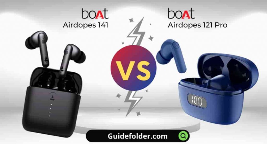 boAt Airdopes 121 Pro vs 141 comparison
