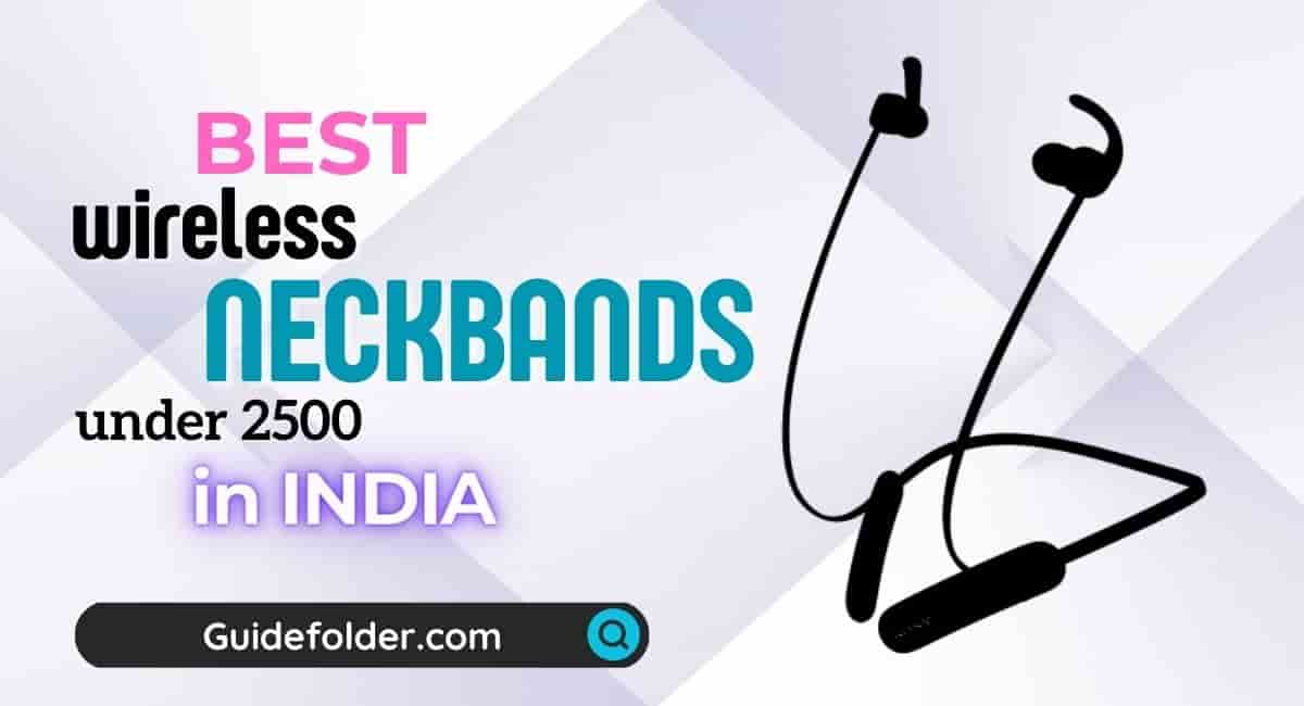 Best Bluetooth Neckband Earphones under 2500 in India