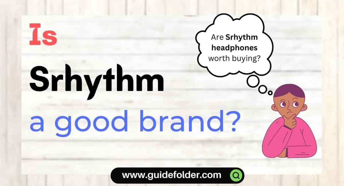 Is Srhythm a good brand