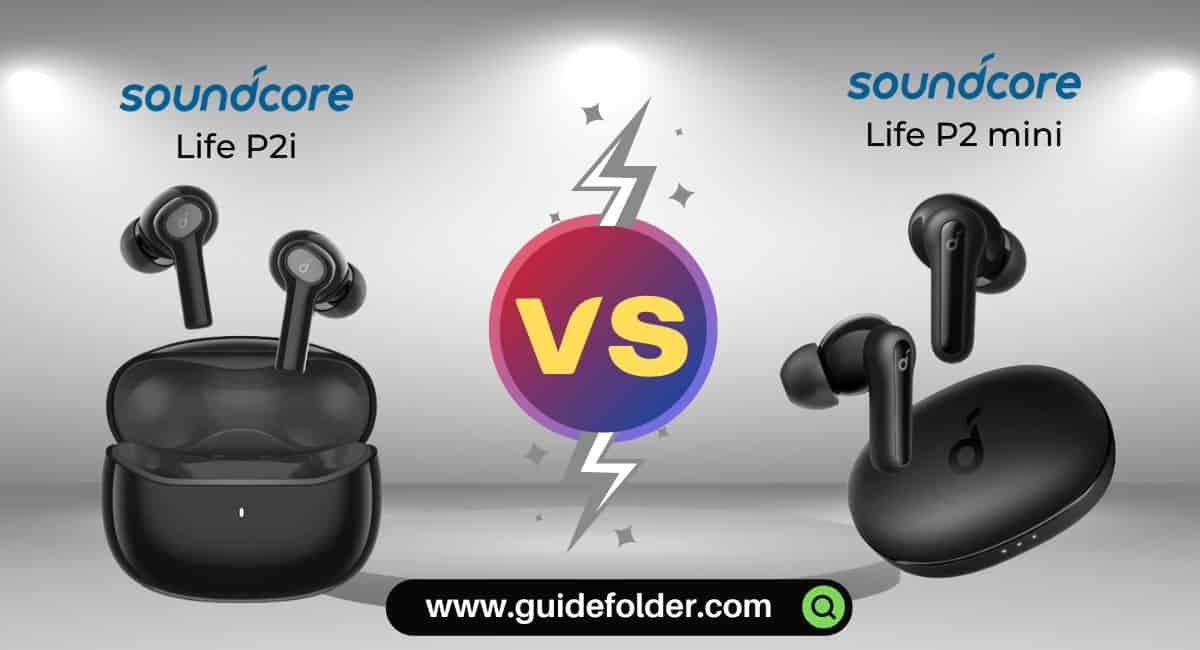 Anker Soundcore Life P2i vs Life P2 Mini which is better