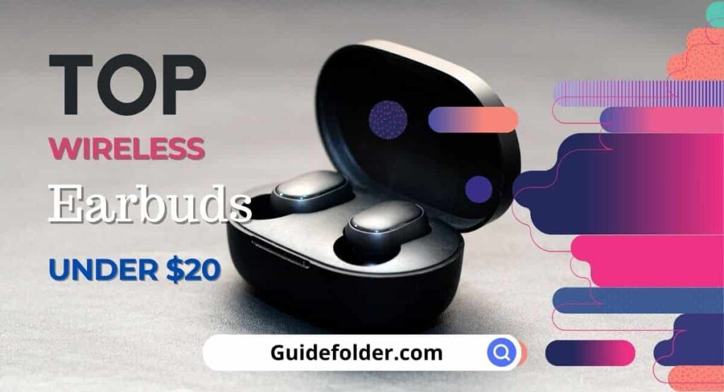 Top 5 Best Cheap Wireless Earbuds under 20 of 2024
