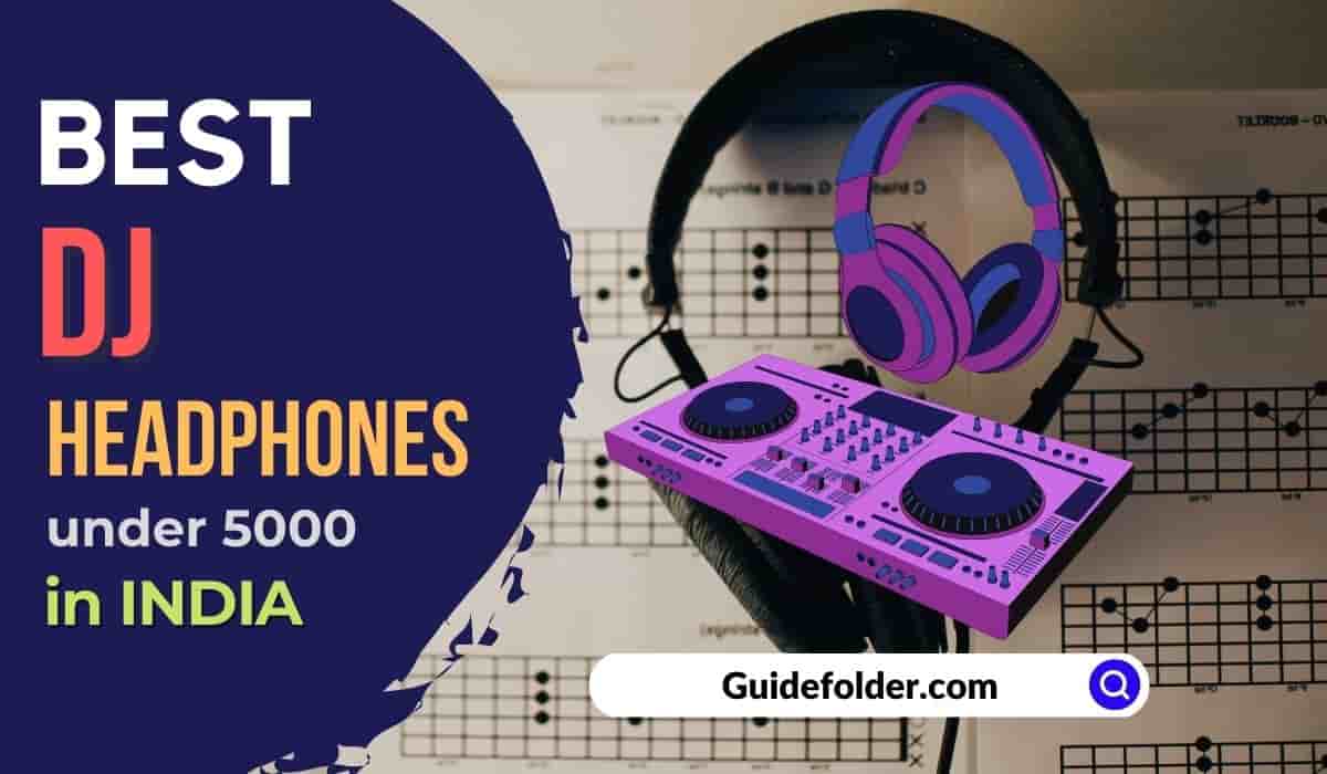 Best DJ Headphones under 5000 in India