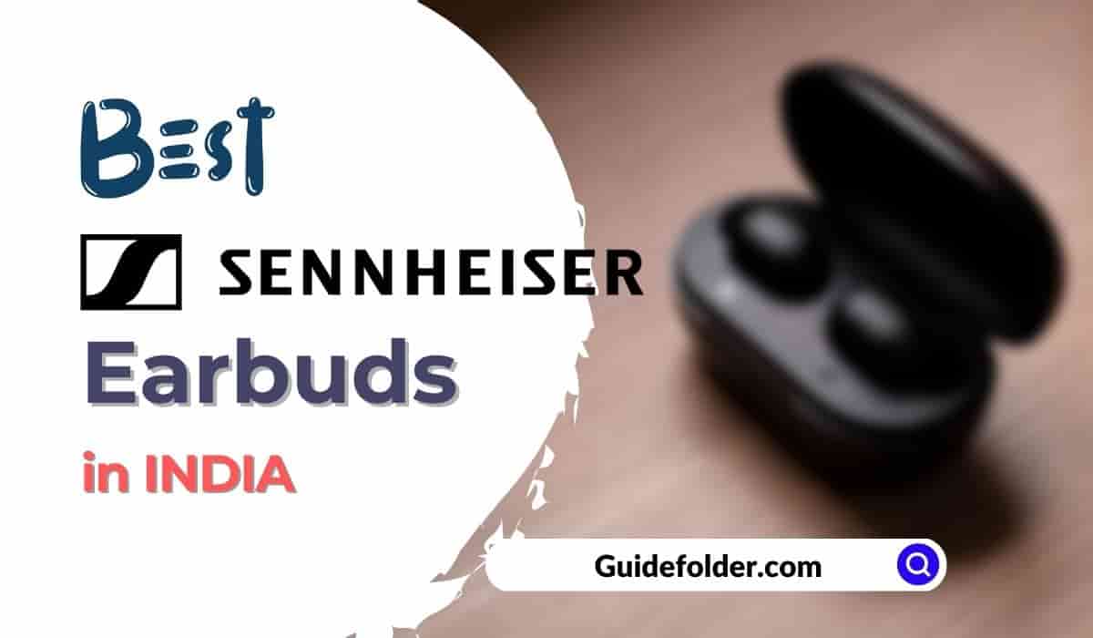 Best Sennheiser TWS Earbuds in India
