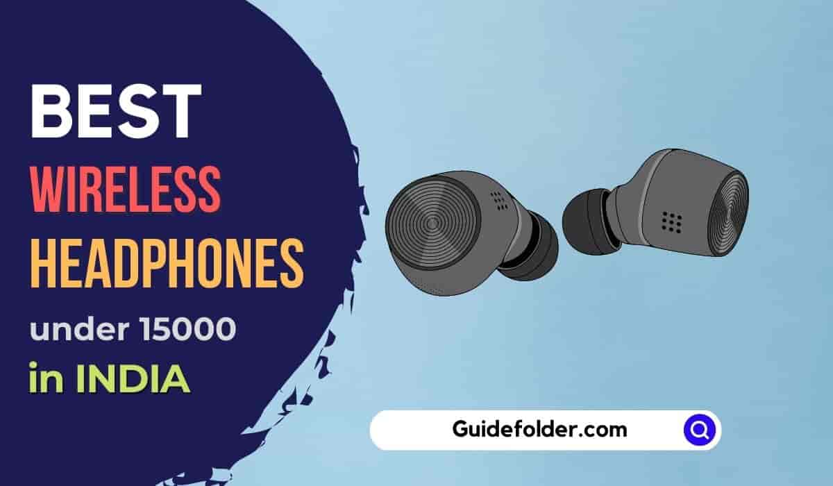 Best TWS Earbuds under 15000 in India