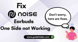 How to Fix noise Earbuds One Side not Working