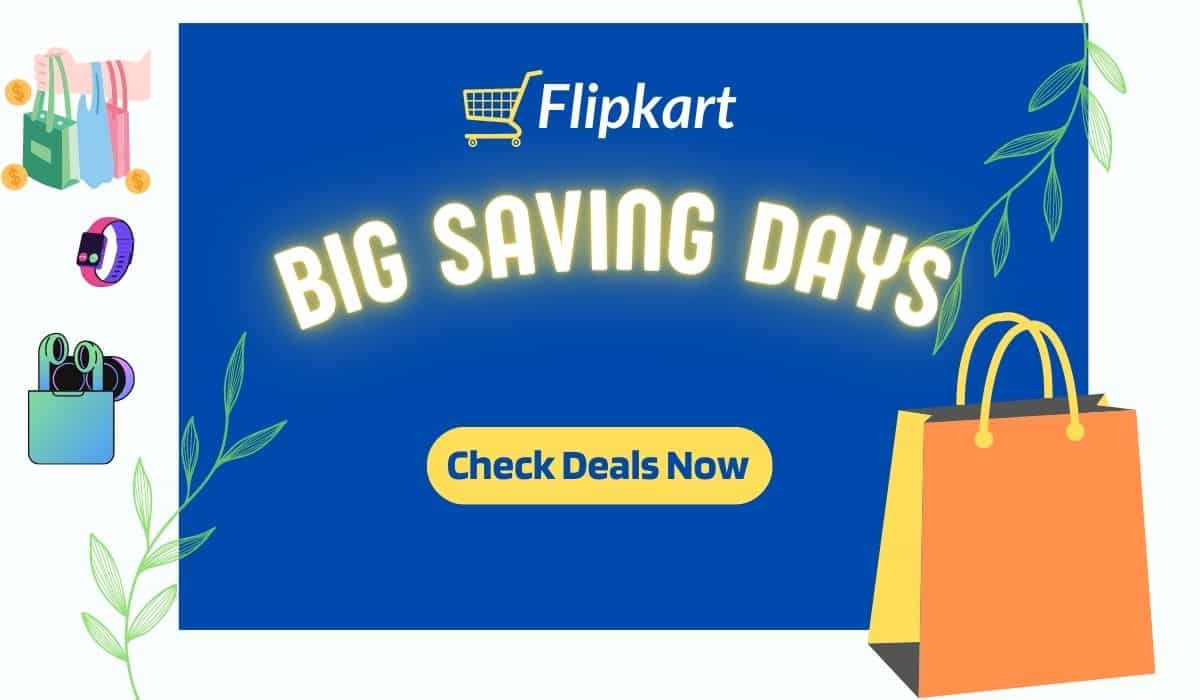 Flipkart Big Saving Days Deals and Offers