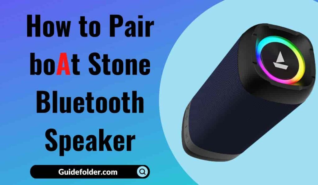 How to Pair boAt Stone Bluetooth Speaker Step by Step
