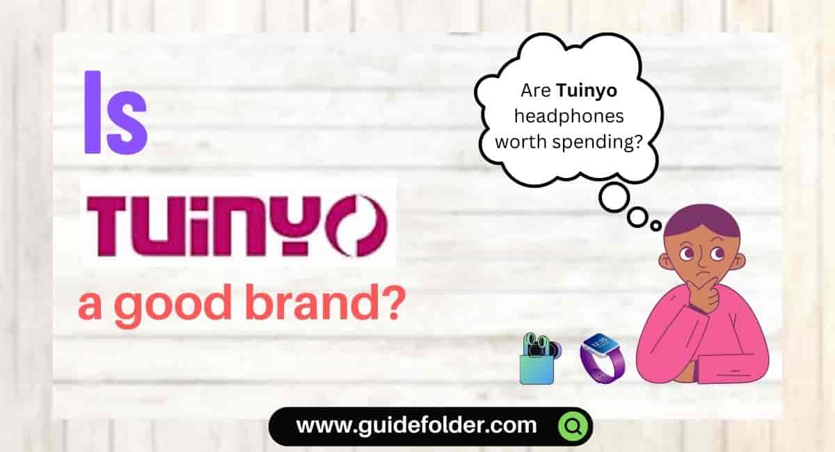 Is Tuinyo a good brand