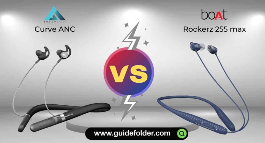 Boult Audio Curve ANC vs boAt Rockerz 255 max which is better?