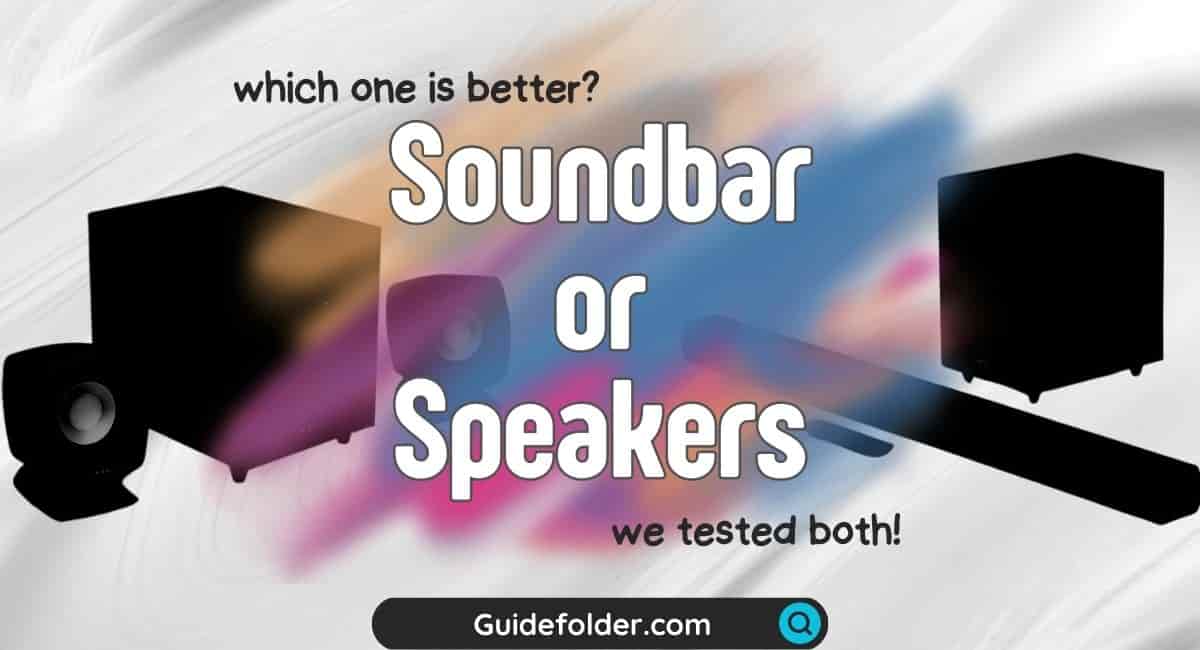Is a Soundbar Better than Speakers
