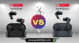 OnePlus Nord Buds vs Nord Buds 2 comparison