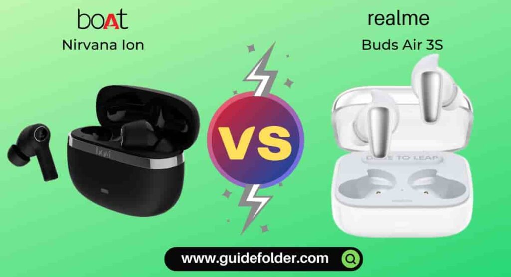 boAt Nirvana Ion vs realme Buds Air 3S which is better?