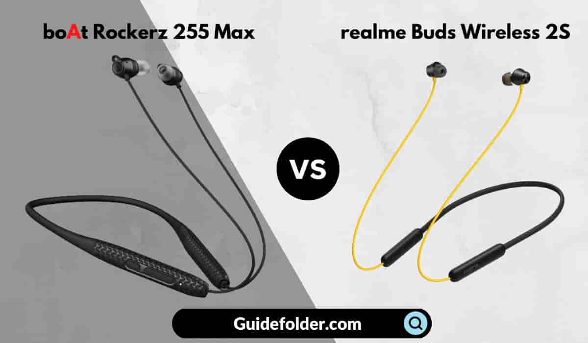 Boat Rockerz 255 Max vs Realme Buds Wireless 2S which is better