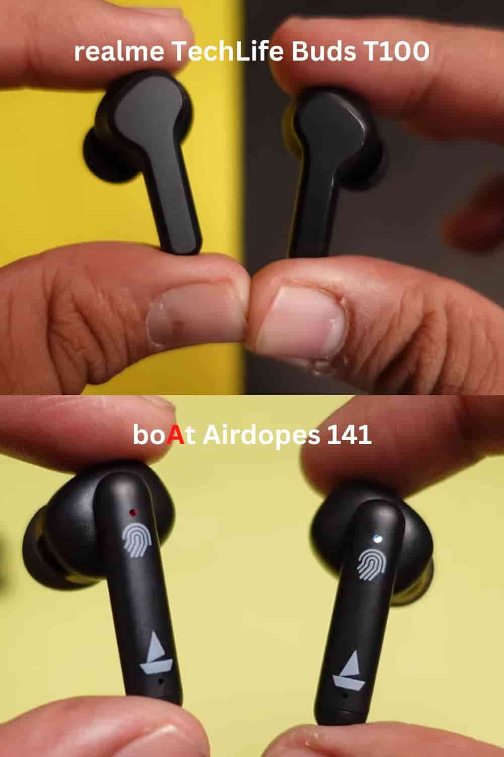 Earbuds Design of realme TechLife Buds T100 and boAt Airdopes 141