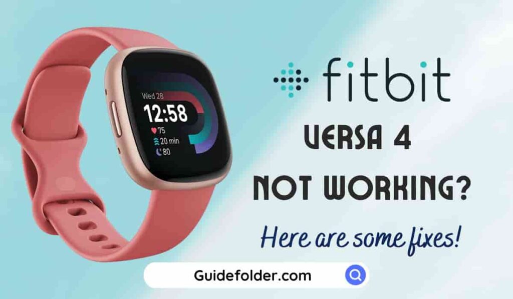 Fitbit Versa 4 stopped working? 4 easy steps to fix