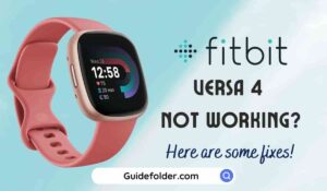 Fitbit Versa 4 stopped working