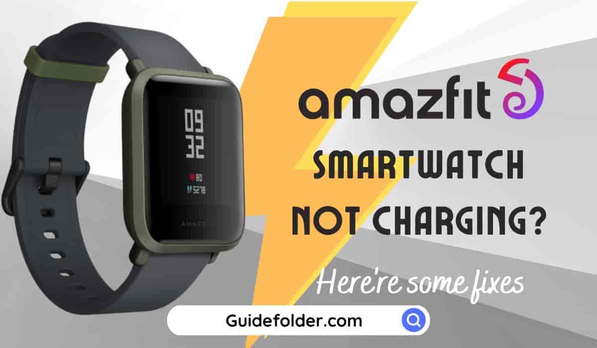 How to Fix Amazfit Smartwatch Not Charging