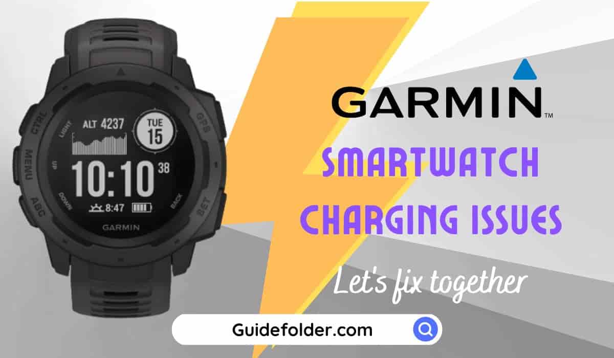 How to Fix Garmin Smartwatch Not Charging? Here are 5 Fixes